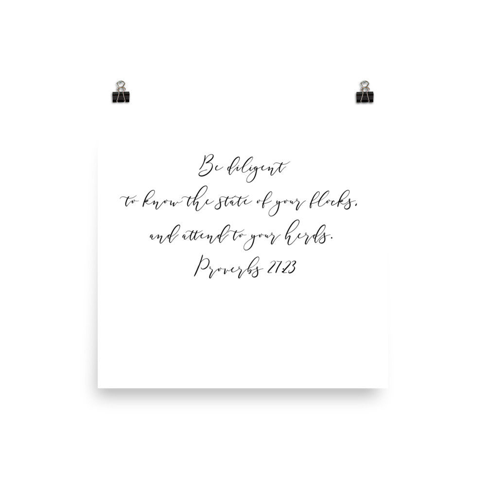 Proverbs 27:23 State of Your Flocks Poster Print
