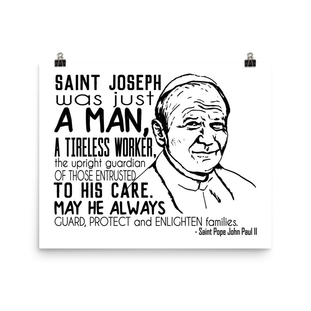 Saint Pope John Paul II quote about Saint Joseph Poster