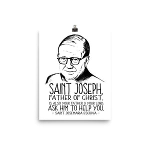 Saint Josemaria Escriva quote about Saint Joseph Poster | Various Sizes Available