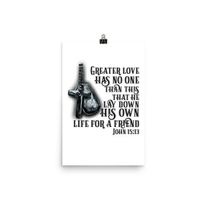 Greater Love Has No One Enhanced Matte Paper Poster Print